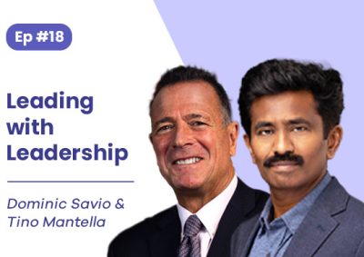 #18. Dominic and Tino: Leading with Leadership